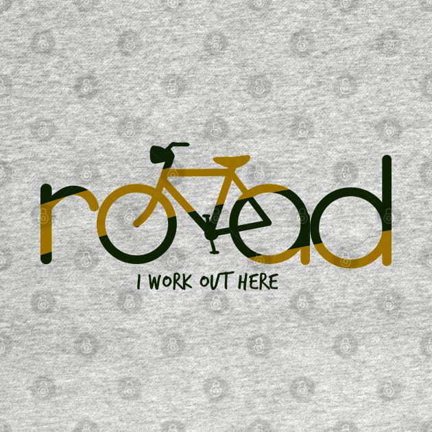 Road I Work Out Here - Biker - D3 Designs by D3Apparels